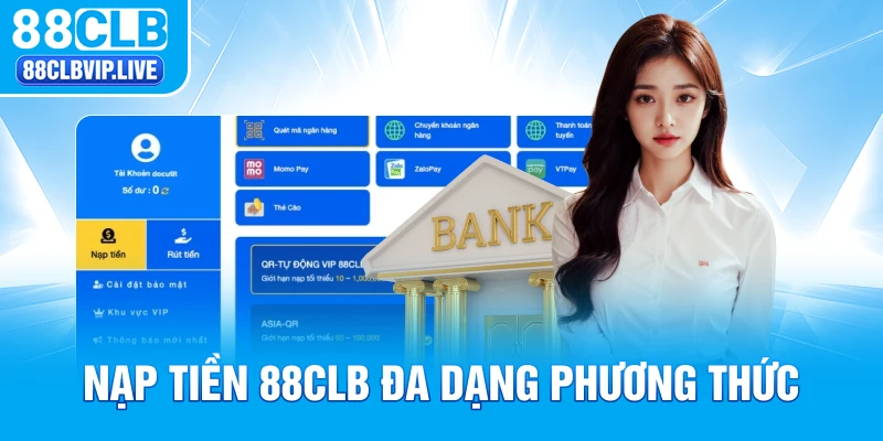 Nạp tiền 88CLB đa dạng phương thức