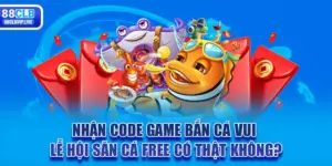 Nhận Code Game Bắn Cá Vui Lễ Hội Săn Cá Free Là Thật?