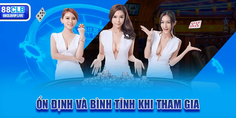 Ổn định và bình tĩnh khi tham gia