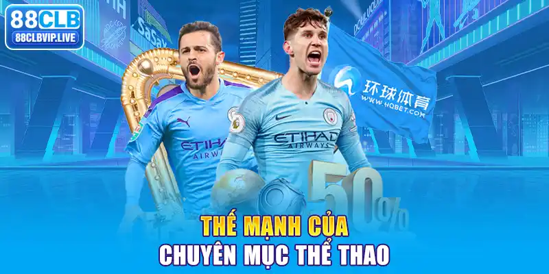 Thế mạnh của chuyên mục thể thao